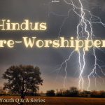 “I Am Awed!” Series – Are Hindus Nature Worshippers?